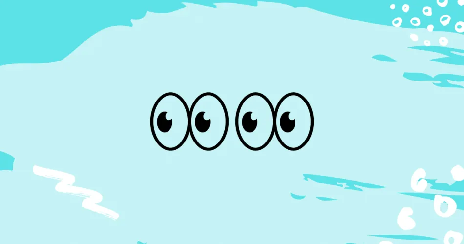 2 Eyes Emoji Meaning