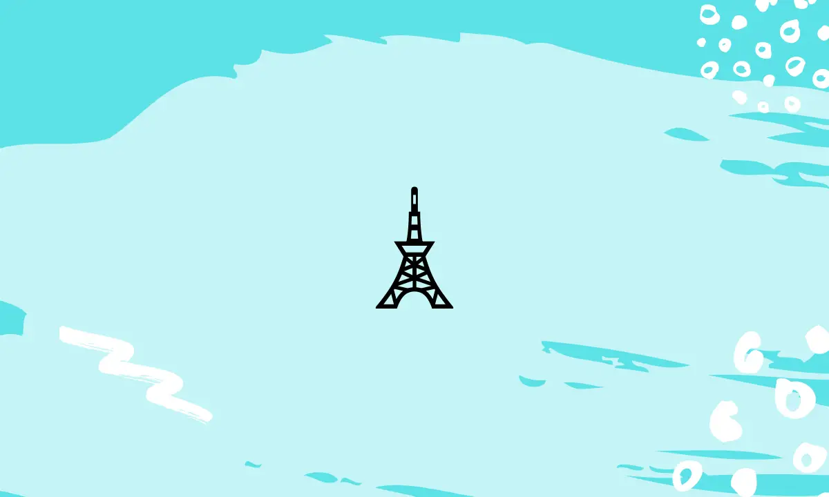 Emoji 101: 🗼 Tokyo Tower Emoji Meaning (From Girl Or Guy In Texting ...
